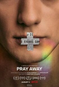 ดูหนังออนไลน์ฟรี Pray Away สวดแก้เกย์ (2021) NETFLIX บรรยายไทย