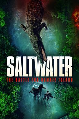 ดูหนังออนไลน์ฟรี Saltwater: The Battle for Ramree Island กระชากนรกเกาะรามรี (2021)