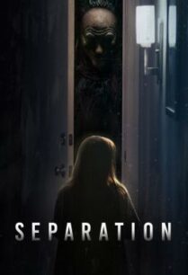 ดูหนังออนไลน์ฟรี Separation (2021) บรรยายไทย