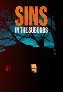 ดูหนังออนไลน์ฟรี Sins in the Suburbs บาปที่ชานเมือง (2022)