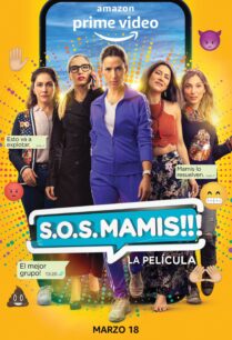 ดูหนังออนไลน์ฟรี S.O.S. Mamis La Película เอสโอเอส มามิส (2022)