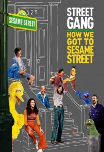 ดูหนังออนไลน์ฟรี Street Gang- How We Got to Sesame Street (2021) บรรยายไทย