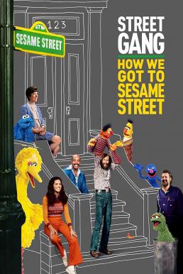 ดูหนังออนไลน์ฟรี Street Gang- How We Got to Sesame Street (2021) บรรยายไทย