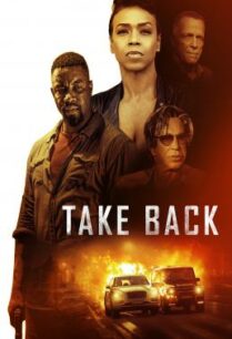 ดูหนังออนไลน์ฟรี Take Back (2021)