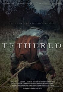 ดูหนังออนไลน์ฟรี Tethered ซุ่ม ล่าม สยอง (2022)