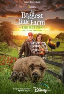 ดูหนังออนไลน์ฟรี The Biggest Little Farm The Return (2022)