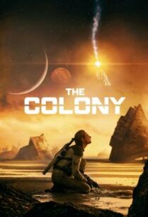 ดูหนังออนไลน์ฟรี The Colony (Tides) (2021) บรรยายไทยแปล