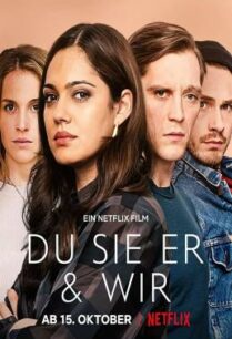 ดูหนังออนไลน์ฟรี The Four of Us (Du Sie Er & Wir) เราสี่คน (2021) NETFLIX บรรยายไทย