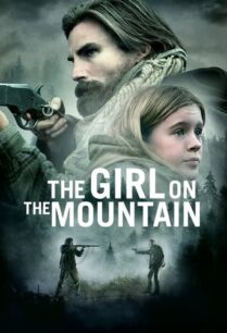 ดูหนังออนไลน์ฟรี The Girl on the Mountain เด็กสาวบนภูเขา (2022)