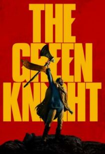 ดูหนังออนไลน์ฟรี The Green Knight เดอะ กรีนไนท์ ศึกโค่นอัศวินอมตะ (2021)