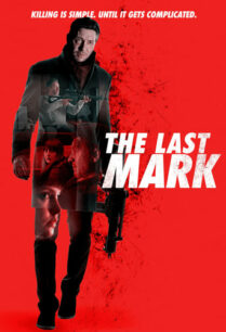 ดูหนังออนไลน์ฟรี The Last Mark (2022)