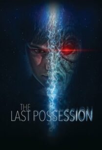 ดูหนังออนไลน์ฟรี The Last Possession ซ่อนในร่างคน (2022)