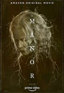 ดูหนังออนไลน์ฟรี The Manor (2021) บรรยายไทย