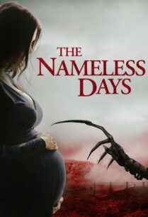 ดูหนังออนไลน์ฟรี The Nameless Days เดอะ เนมเลส เดย์ (2022)