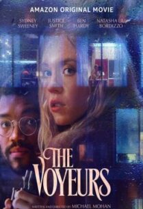 ดูหนังออนไลน์ฟรี The Voyeurs ส่อง แส่ ซวย (2021) บรรยายไทย