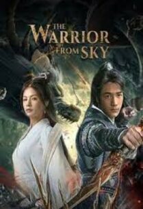 ดูหนังออนไลน์ฟรี The Warrior From Sky สุสานเทพ (2021) บรรยายไทย