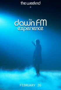 ดูหนังออนไลน์ฟรี The Weeknd x the Dawn FM Experience เดอะ วีคเอ็น (2022)