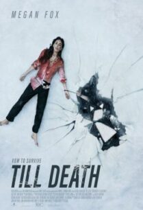 ดูหนังออนไลน์ฟรี Till Death จนกว่าจะตาย (2021)