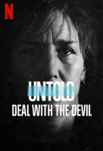 ดูหนังออนไลน์ฟรี Untold: Deal with the Devil สัญญาปีศาจ (2021) NETFLIX บรรยายไทย