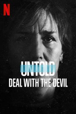 ดูหนังออนไลน์ฟรี Untold: Deal with the Devil สัญญาปีศาจ (2021) NETFLIX บรรยายไทย