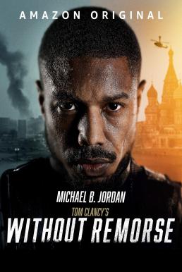 ดูหนังออนไลน์ฟรี Without Remorse ลบรอยแค้น โดย ทอม แคลนซี (2021) บรรยายไทย