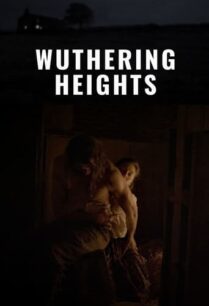 ดูหนังออนไลน์ฟรี Wuthering Heights วัธเธอริงไฮตส์ (2022)