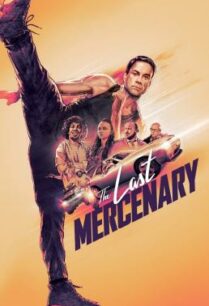 ดูหนังออนไลน์ฟรี The Last Mercenary ทหารรับจ้างคนสุดท้าย (2021)