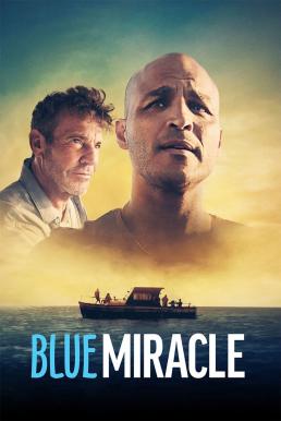 ดูหนังออนไลน์ฟรี Blue Miracle ปาฏิหาริย์สีน้ำเงิน (2021) NETFLIX