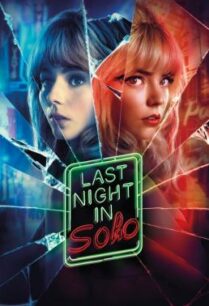 ดูหนังออนไลน์ฟรี Last Night in Soho ฝัน หลอน ที่โซโห (2021)