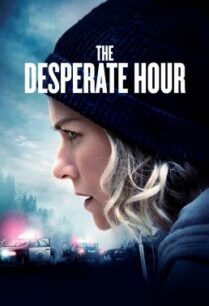 ดูหนังออนไลน์ฟรี The Desperate Hour (Lakewood) ฝ่าวิกฤต วิ่งหนีตาย (2021) บรรยายไทยแปล