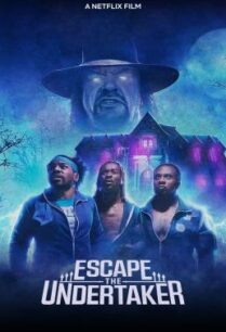 ดูหนังออนไลน์ฟรี Escape the Undertaker หนีดิอันเดอร์เทเกอร์ (2021) NETFLIX