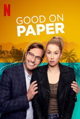 ดูหนังออนไลน์ฟรี Good on Paper หนุ่มเพอร์เฟค (2021)