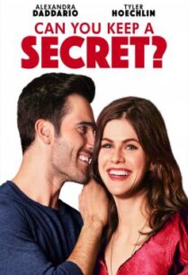 ดูหนังออนไลน์ฟรี Can You Keep a Secret? คุณเก็บความลับได้ไหม? (2019)