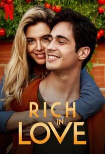 ดูหนังออนไลน์ฟรี Rich in Love (Ricos de Amor) รวยเล่ห์รัก (2020) NETFLIX