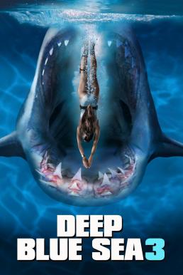 ดูหนังออนไลน์ฟรี Deep Blue Sea 3 ฝูงมฤตยูใต้มหาสมุทร 3 (2020)