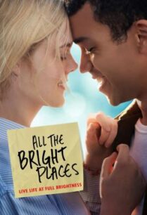 ดูหนังออนไลน์ฟรี All the Bright Places แสงแห่งหวังที่ทุกฝั่งฟ้า (2020)