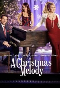 ดูหนังออนไลน์ฟรี A Christmas Melody เพลงฝันวันคริสต์มาส (2015)