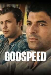 ดูหนังออนไลน์ฟรี Godspeed ขอให้เดินทางโดยสวัสดิภาพ (2022)