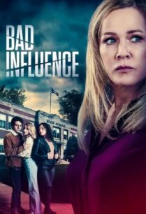 ดูหนังออนไลน์ฟรี Bad Influence (2022)