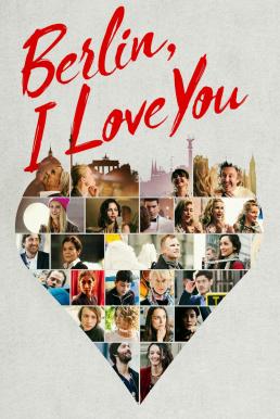 ดูหนังออนไลน์ฟรี Berlin, I Love You เบอร์ลิน, ไอ เลิฟ ยู (2019)