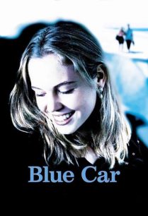 ดูหนังออนไลน์ฟรี Blue Car (2002) HDTV