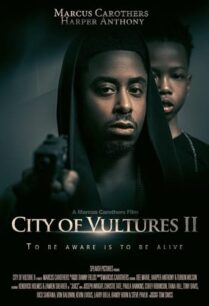 ดูหนังออนไลน์ฟรี City of Vultures 2 ซิตี้ ออฟ วาวเตอร์ 2 (2022)