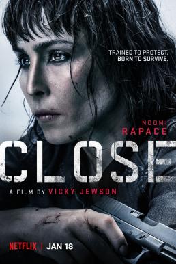 ดูหนังออนไลน์ฟรี Close โคลส ล่าประชิดตัว (2019) บรรยายไทย