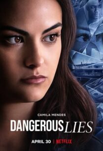 ดูหนังออนไลน์ฟรี Dangerous Lies ลวง คร่า ฆาต (2020) NETFLIX