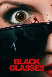 ดูหนังออนไลน์ฟรี Dark Glasses ดาร์ก กลาสเซ็ต (2022)