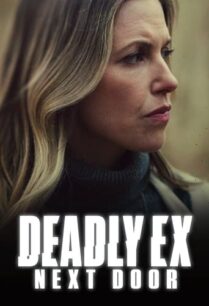 ดูหนังออนไลน์ฟรี Deadly Ex Next Door (2022)