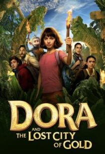 ดูหนังออนไลน์ฟรี Dora and the Lost City of Gold ดอร่า​และเมืองทองคำที่สาบสูญ (2019)