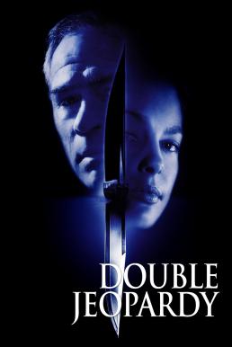 ดูหนังออนไลน์ Double Jeopardy ผ่าแผนฆ่าลวงโลก (1999)