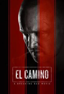 ดูหนังออนไลน์ฟรี El Camino- A Breaking Bad Movie เอล คามิโน่- ดับเครื่องชน คนดีแตก (2019) NETFLIX บรรยายไทย