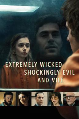 ดูหนังออนไลน์ฟรี Extremely Wicked, Shockingly Evil, and Vile (2019) บรรยายไทย